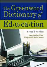 The Greenwood Dictionary of Education