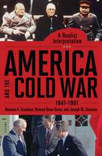 America and the Cold War, 1941-1991: A Realist Interpretation [2 volumes]