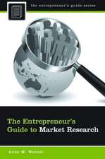 The Entrepreneur's Guide to Market Research