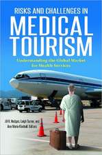 Risks and Challenges in Medical Tourism