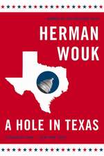 A Hole in Texas: A Novel