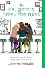 The Daughters Break the Rules