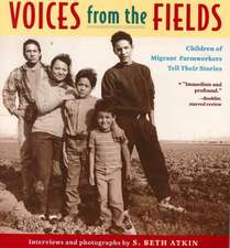 Voices from the Fields: Children of Migrant Farmworkers Tell Their Stories