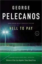 Hell to Pay: A Derek Strange Novel