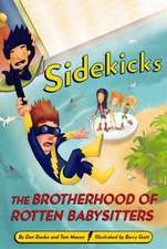 Sidekicks 5: The Brotherhood of Rotten Babysitters