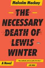 The Necessary Death of Lewis Winter