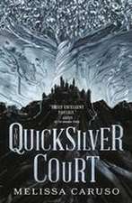 The Quicksilver Court