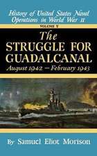 Struggle for Guadalcanal: August 1942 - February 1943 - Volume 5