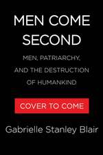 Men Come Second