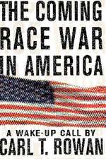 The Coming Race War in America: A Wake-Up Call