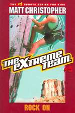 The Extreme Team #5: Rock On