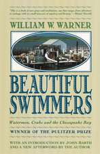 Beautiful Swimmers: Watermen, Crabs and the Chesapeake Bay