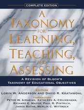 A Taxonomy for Learning, Teaching, and Assessing: A Revision of Bloom's Taxonomy of Educational Objectives