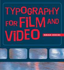 Diecks, B: Typography in Film and Video