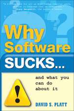 Why Software Sucks...and What You Can Do about It: People, Politics, and Policy