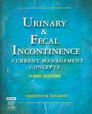 Urinary & Fecal Incontinence: Current Management Concepts