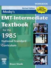 Workbook for Mosby's EMT-Intermediate Textbook for the 1985 National Standard Curriculum - Revised Edition