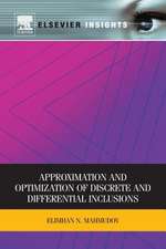 Approximation and Optimization of Discrete and Differential Inclusions