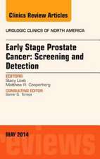 Early Detection of Prostate Cancer, An Issue of Urologic Clinics