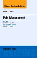 Pain Management, An Issue of Hand Clinics