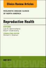 Reproductive Health, An Issue of Rheumatic Disease Clinics of North America