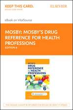 Mosby's Drug Reference for Health Professions - Elsevier eBook on Vitalsource (Retail Access Card)