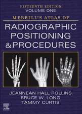 Merrill's Atlas of Radiographic Positioning and Procedures - Volume 1