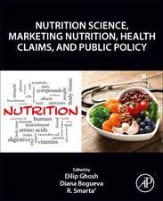 Nutrition Science, Marketing Nutrition, Health Claims, and Public Policy