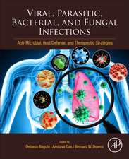 Viral, Parasitic, Bacterial, and Fungal Infections: Antimicrobial, Host Defense, and Therapeutic Strategies