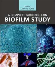 A Complete Guidebook on Biofilm Study