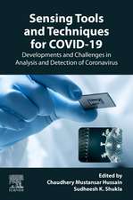 Sensing Tools and Techniques for COVID-19: Developments and Challenges in Analysis and Detection of Coronavirus