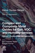 Complex and Composite Metal Oxides for Gas, VOC, and Humidity Sensors, Volume 1