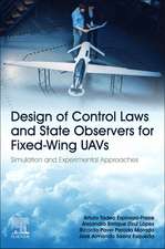 Design of Control Laws and State Observers for Fixed-Wing UAVs: Simulation and Experimental Approaches