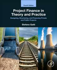 Project Finance in Theory and Practice