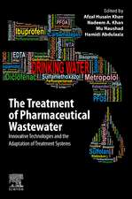 The Treatment of Pharmaceutical Wastewater: Innovative Technologies and the Adaptation of Treatment Systems