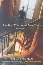 The Boy Who Loved Anne Frank