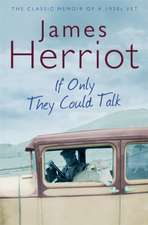 Herriot, J: If Only They Could Talk