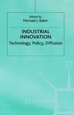 Industrial Innovation: Technology, Policy, Diffusion