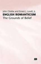 English Romanticism: The Grounds of Belief