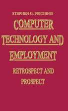 Computer Technology and Employment: Retrospect and Prospect