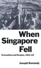 When Singapore Fell: Evacuations and Escapes, 1941–42