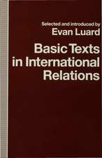 Basic Texts in International Relations: The Evolution of Ideas about International Society