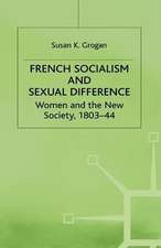 French Socialism and Sexual Difference: Women and the New Society, 1803-44