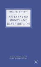 An Essay on Money and Distribution