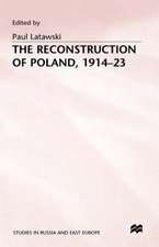 The Reconstruction of Poland, 1914-23