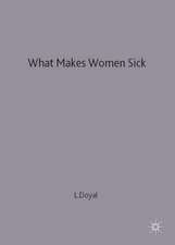 What Makes Women Sick: Gender and the Political Economy of Health