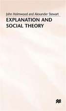 Explanation and Social Theory