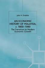 An Economic History of Malaysia, c.1800-1990: The Transition to Modern Economic Growth