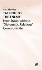 Talking to the Enemy: How States without 'Diplomatic Relations' Communicate