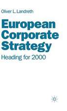 European Corporate Strategy: Heading for 2000